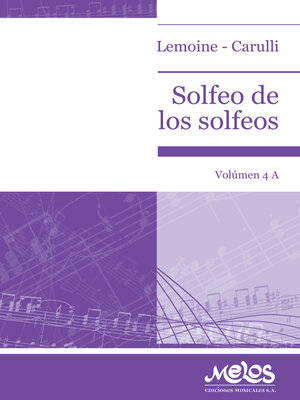 cover image of Solfeo de los solfeos, Volumen 4: A. Lemoine—Carulli